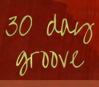 30 Day Groove